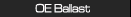 OE Ballast